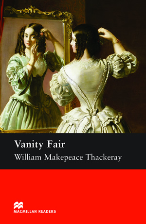 Vanity Fair Macmillan Readers Level 6 William Makepeace Thackeray