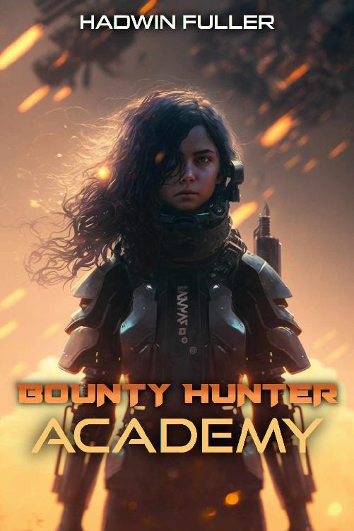 Bounty Hunter Academy Hadwin Fuller