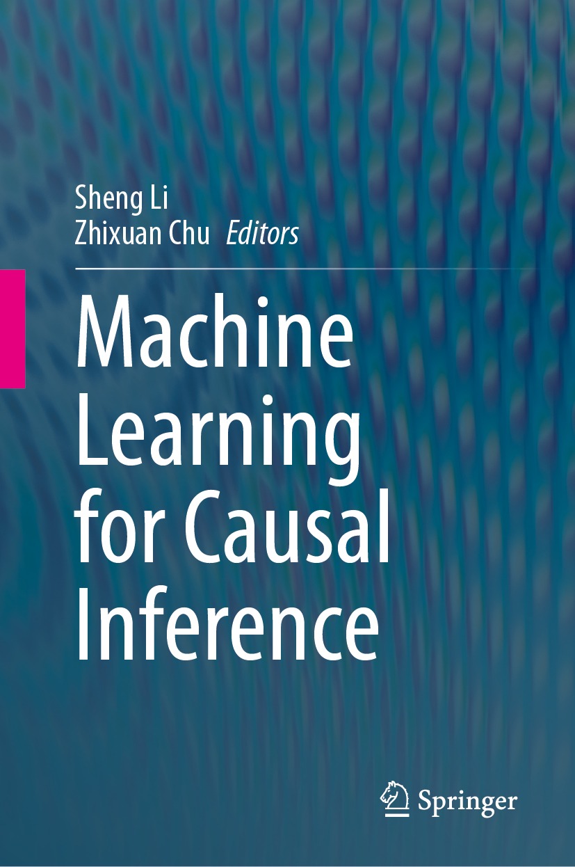 Machine Learning For Causal Inference Sheng Li Zhixuan Chu Eds