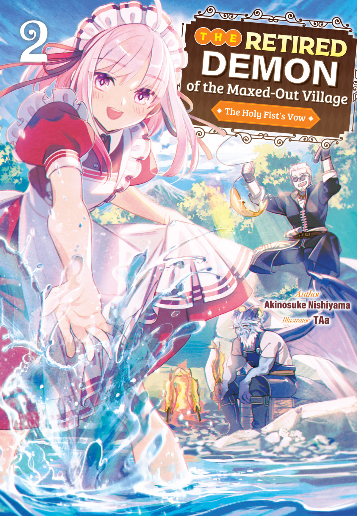 The Retired Demon Of The Maxedout Village Volume 2 Akinosuke Nishiyama