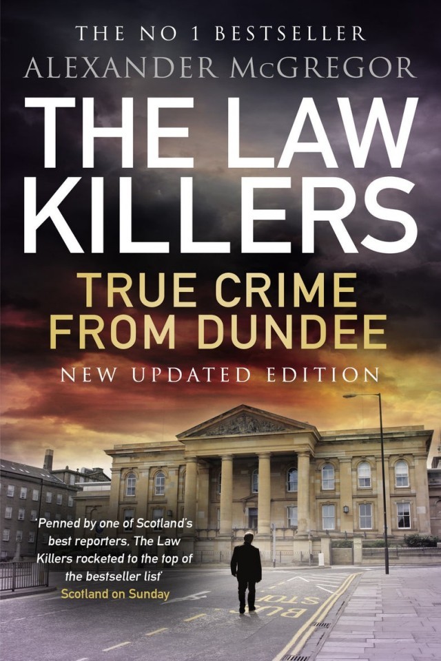 The Law Killers True Crime From Dundee Alexander Mcgregor