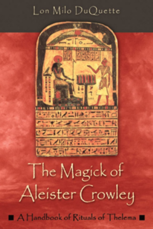 The Magick Of Aleister Crowley A Handbook Of The Rituals Of Thelema Lon Milo Duquette