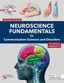 Neuroscience Fundamentals For Communication Sciences And Disorders 2nd Edition Richard D Andreatta