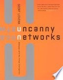 Uncanny Networks Dialogues With The Virtual Intelligentsia Lovink