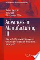 Advances In Manufacturing Iii Volume 1 Mechanical Engineering Research And Technology Innovations Industry 40 2nd Edition Bartoszgapiski