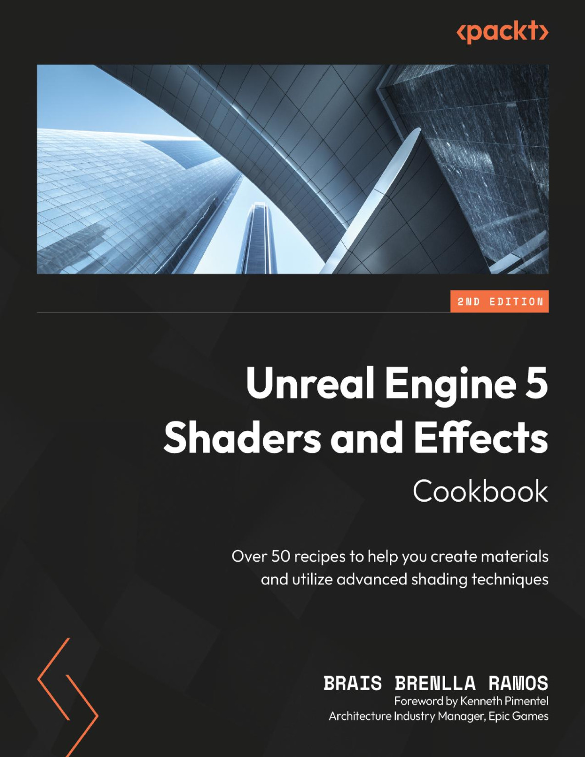 Unreal Engine 5 Shaders And Effects Cookbook Second Edition 2 Converted Brais Brenlla Ramos