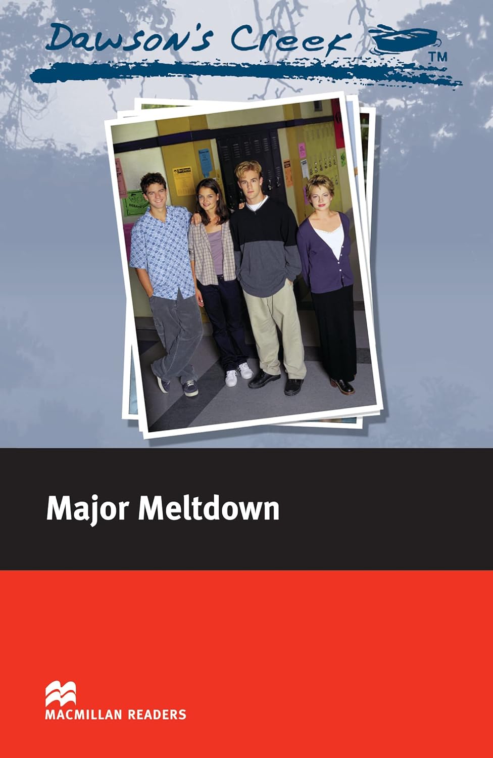 Dawsons Creek Major Meltdown Macmillan Readers Level 3 C J Anders
