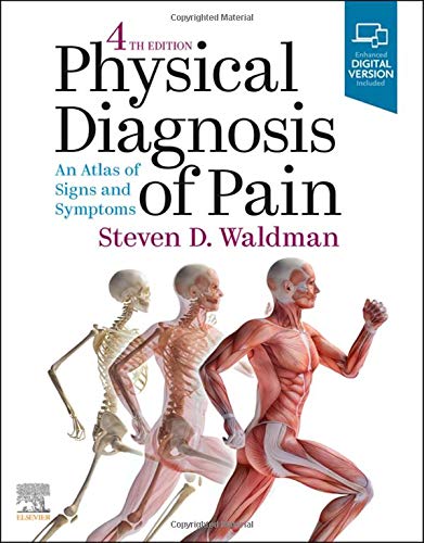 Physical Diagnosis Of Painan Atlas Of Signs And Symptoms 4e Dec 25 20200323712606elsevier 4th Edition Waldman Md Jd