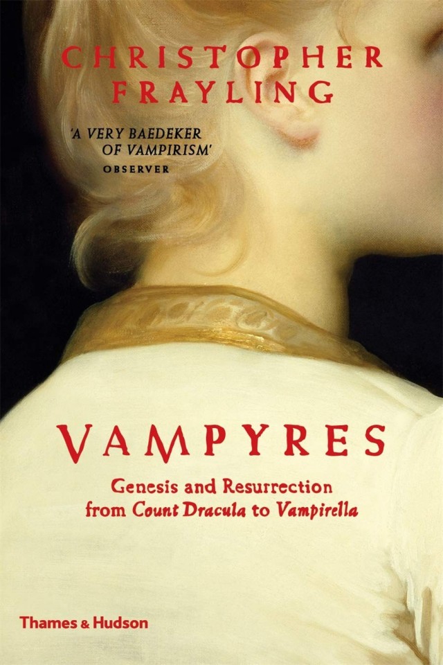 Vampyres Genesis And Resurrection From Count Dracula To Vampirella Illustrated Frayling