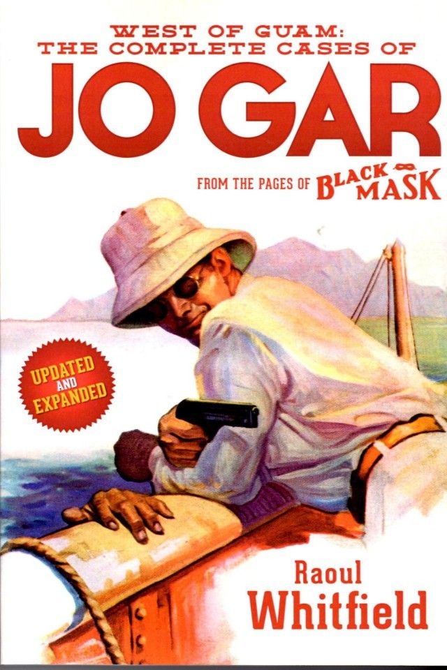 West Of Guam The Complete Cases Of Jo Gar Raoul Whitfield
