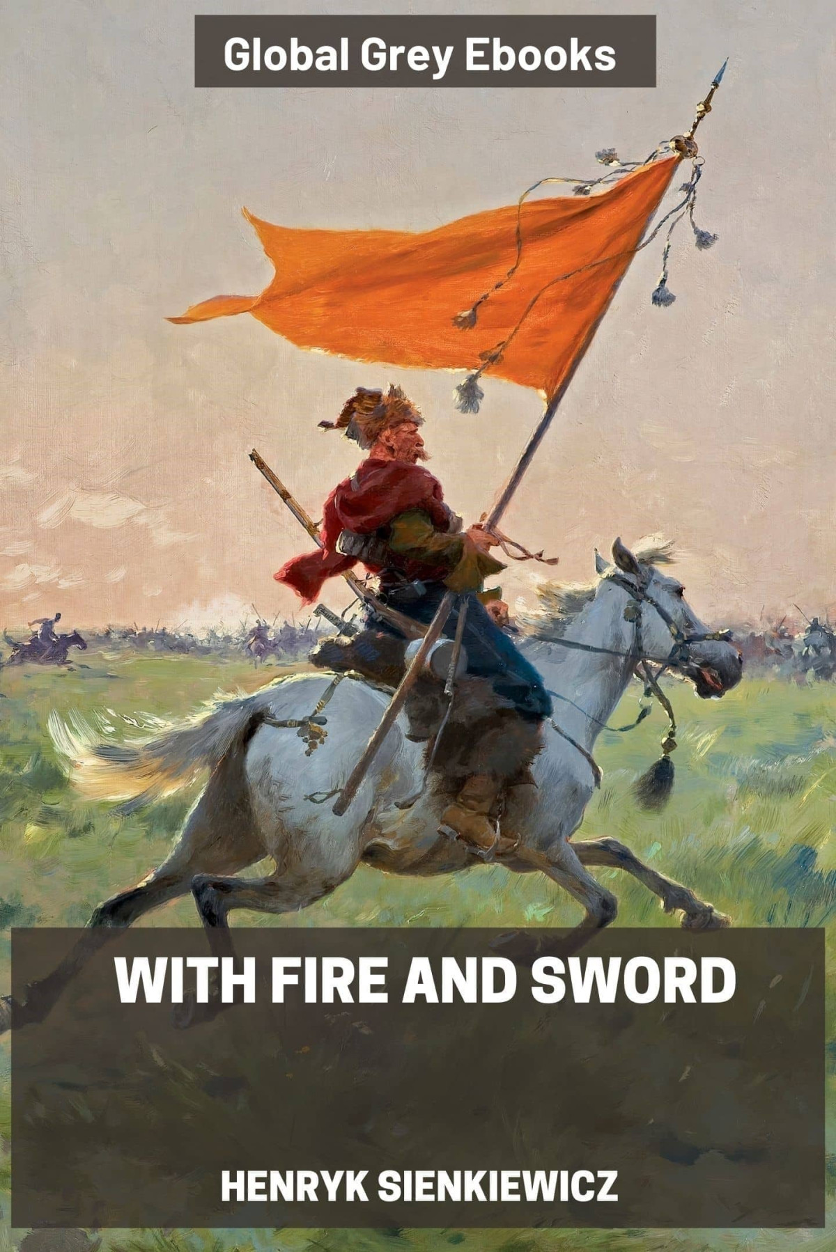 With Fire And Sword Henryk Sienkiewicz