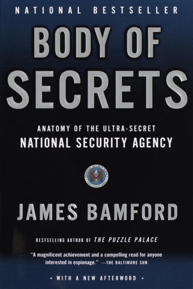 Body Of Secrets Anatomy Of The Ultrasecret National Security Agency James Bamford