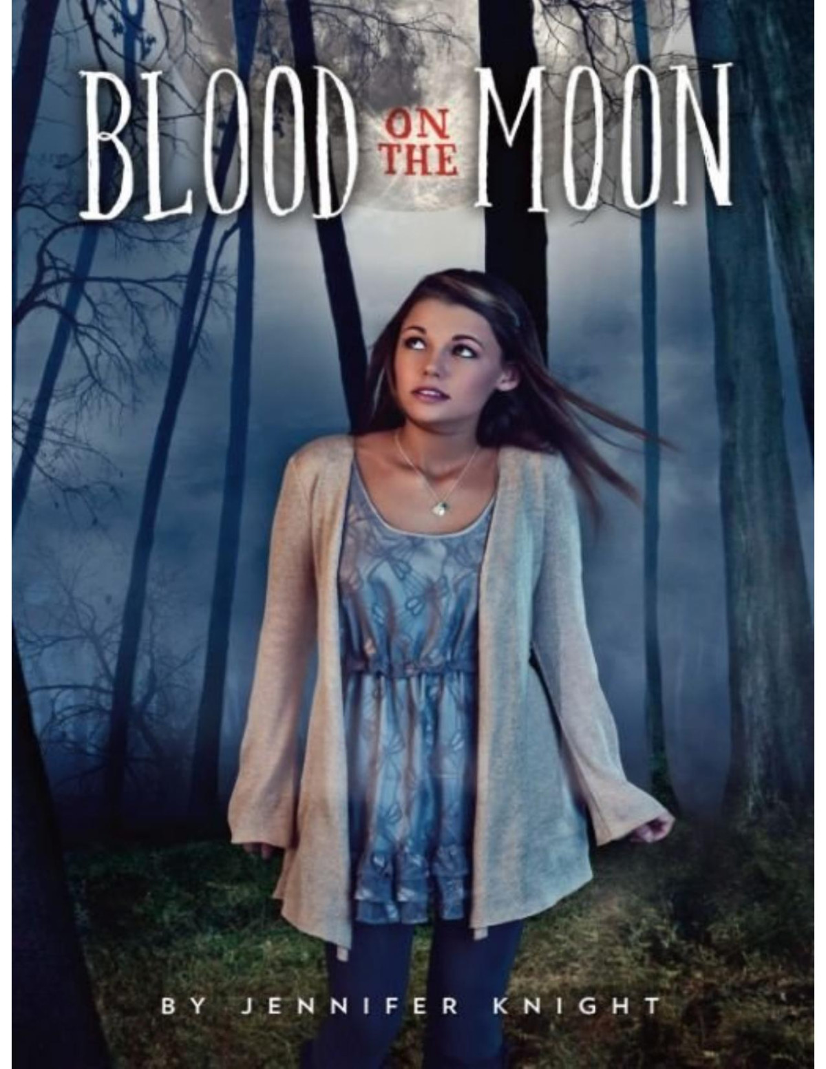 Blood On The Moon Jennifer Knight