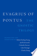 Evagrius Of Pontus The Gnostic Trilogy Robin Darling Young