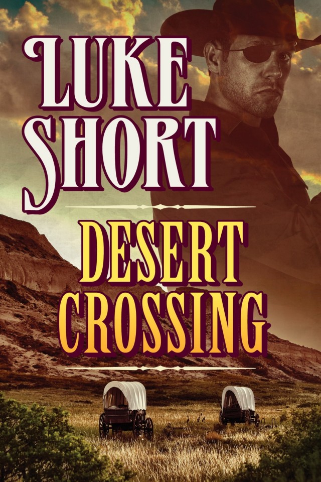 Desert Crossing Luke Short