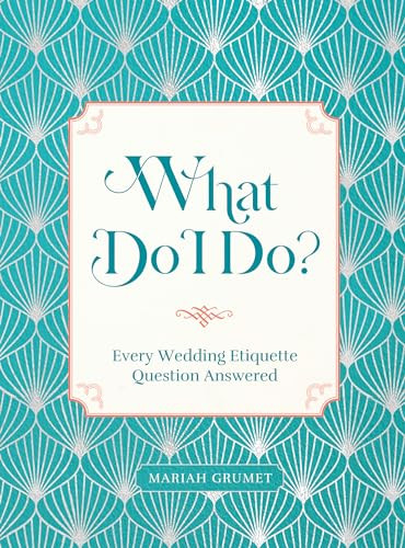 What Do I Do Every Wedding Etiquette Question Answered Grumet