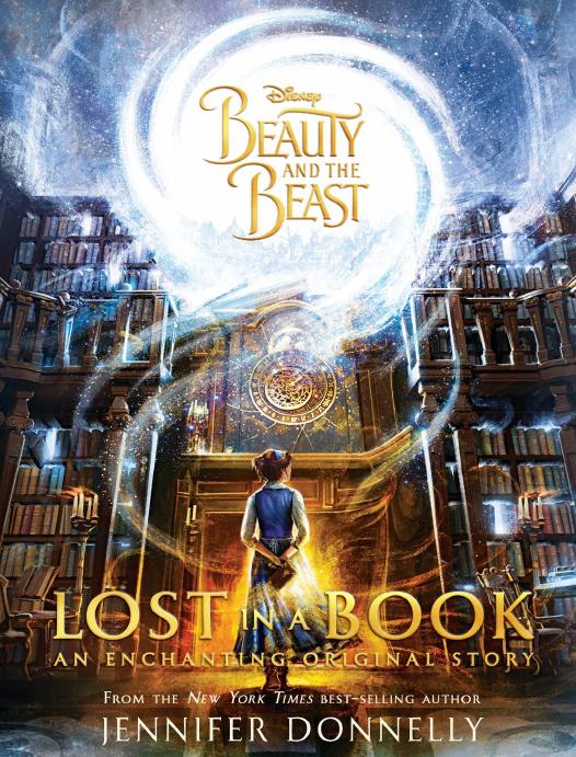 Beauty And The Beast Lost In A Book An Enchanting Original Story Jennifer Donnelly