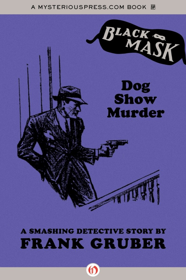 Dog Show Murder A Smashing Detective Story Frank Gruber