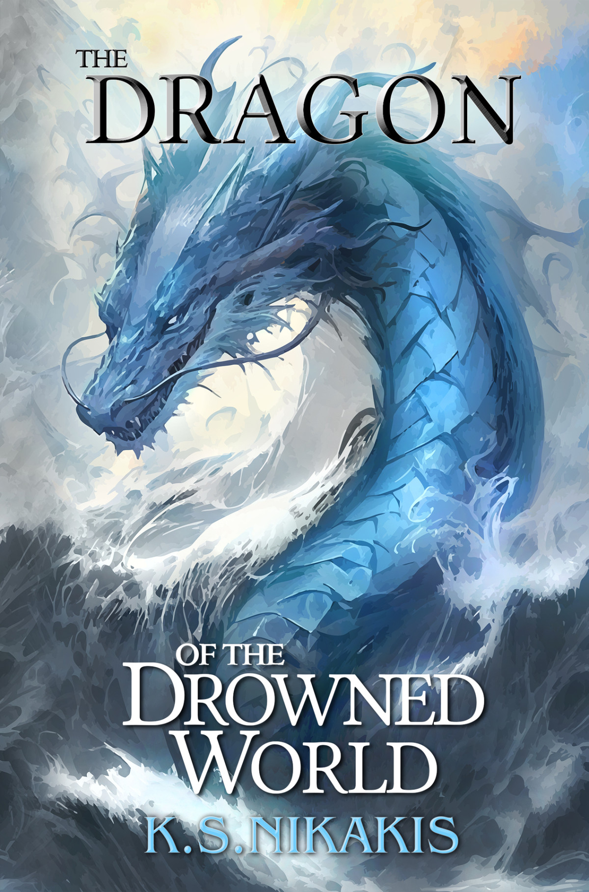 The Dragon Of The Drowned World K S Nikakis