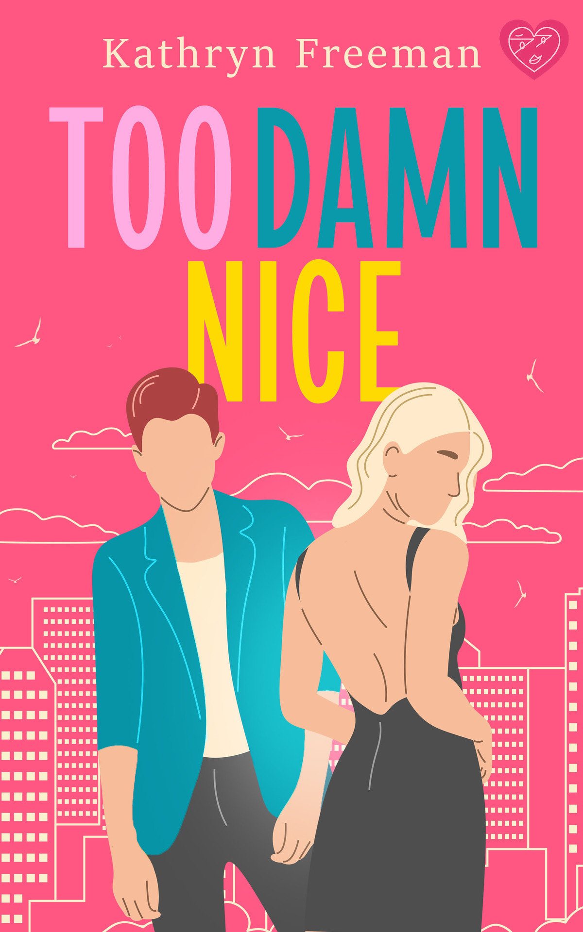 Too Damn Nice A Heartwarming And Uplifting Friendstolovers Romance Freeman