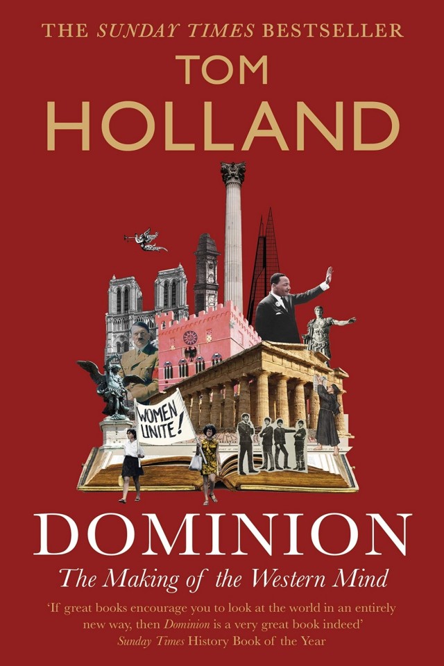 Dominion The Making Of The Western Mind Tom Holland