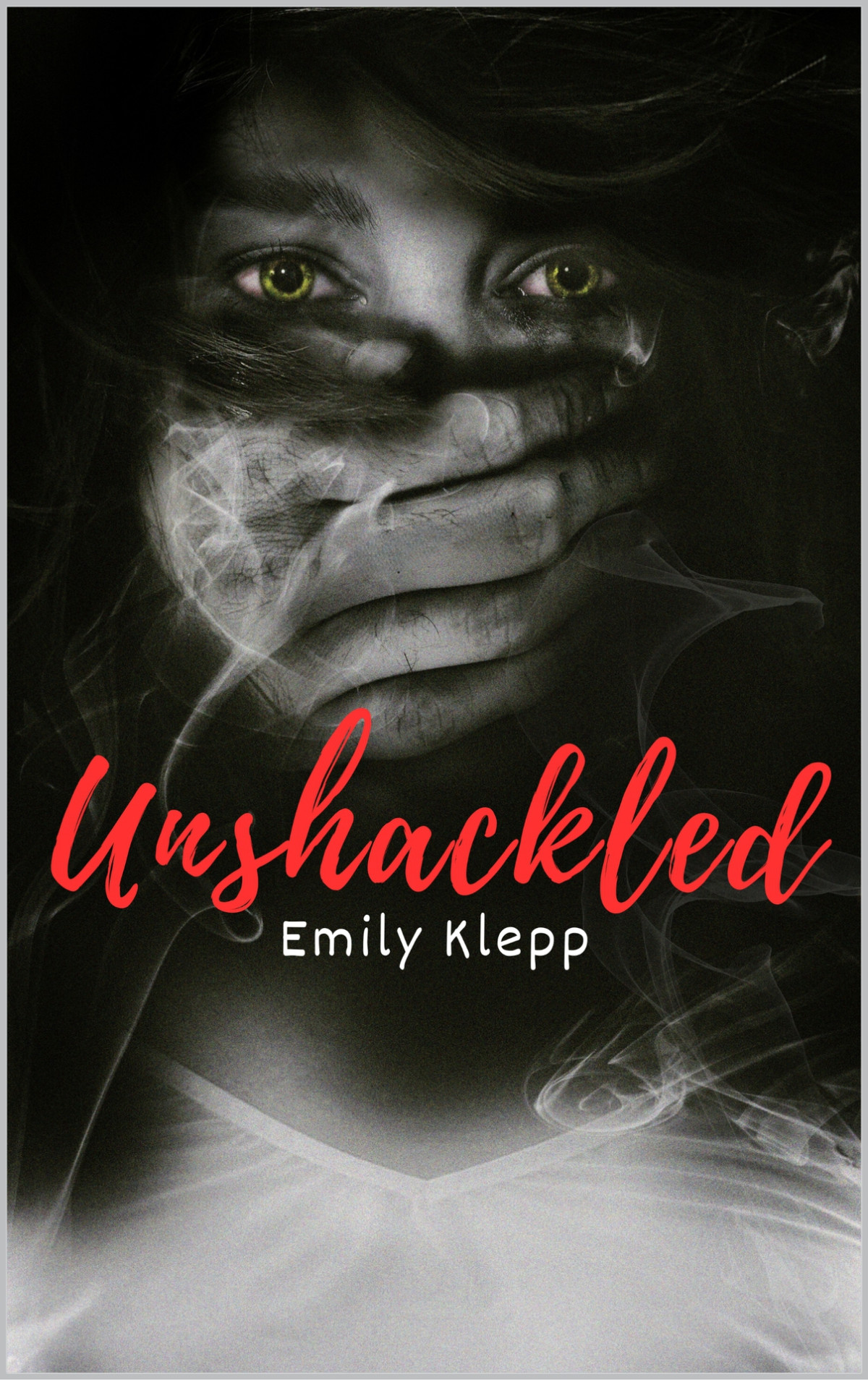 Unshackled Erotic Novel 1st Edition Emily Klepp