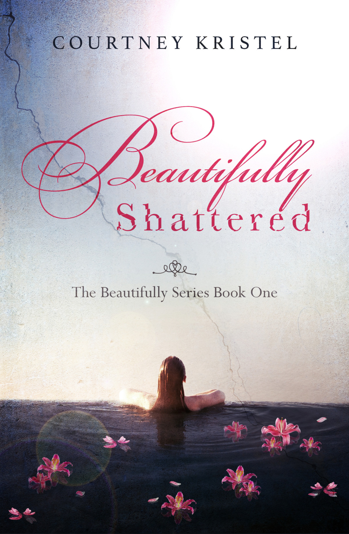 Beautifully Shattered The Beautifully Series Book 1 Kristel