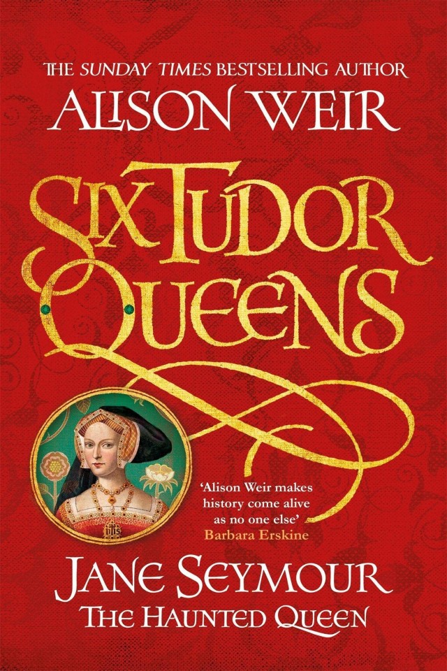 Jane Seymour The Haunted Queen Alison Weir