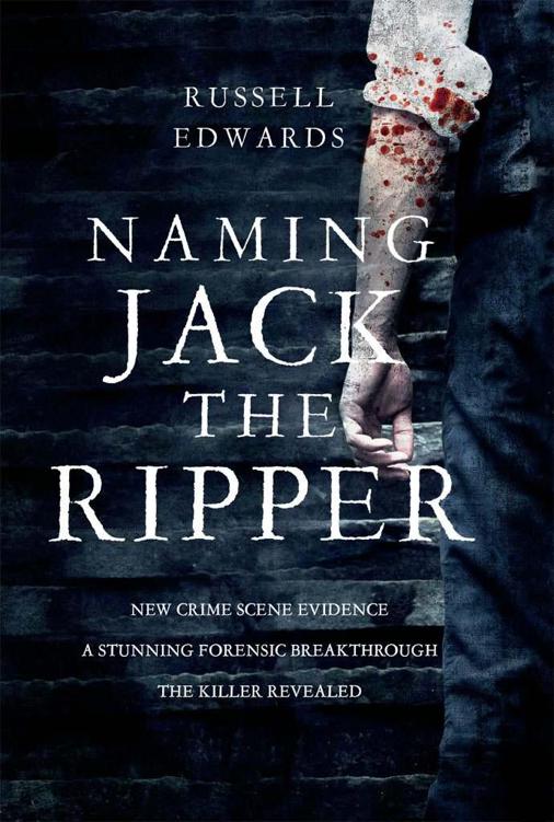 Naming Jack The Ripper Russell Edwards