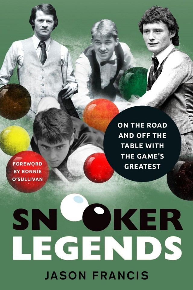 Snooker Legends On The Road And Off The Table With Snookers Greatest Jason Francis