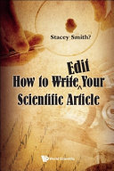 How To Writeedit Your Scientific Article Stacey Smith