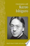Conversations With Kazuo Ishiguro Illustrated Brian W Shaffer Editor Cynthia F Wong Kazuo Ishiguro
