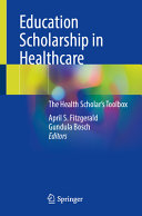 Education Scholarship In Healthcare The Health Scholars Toolbox April S Fitzgerald
