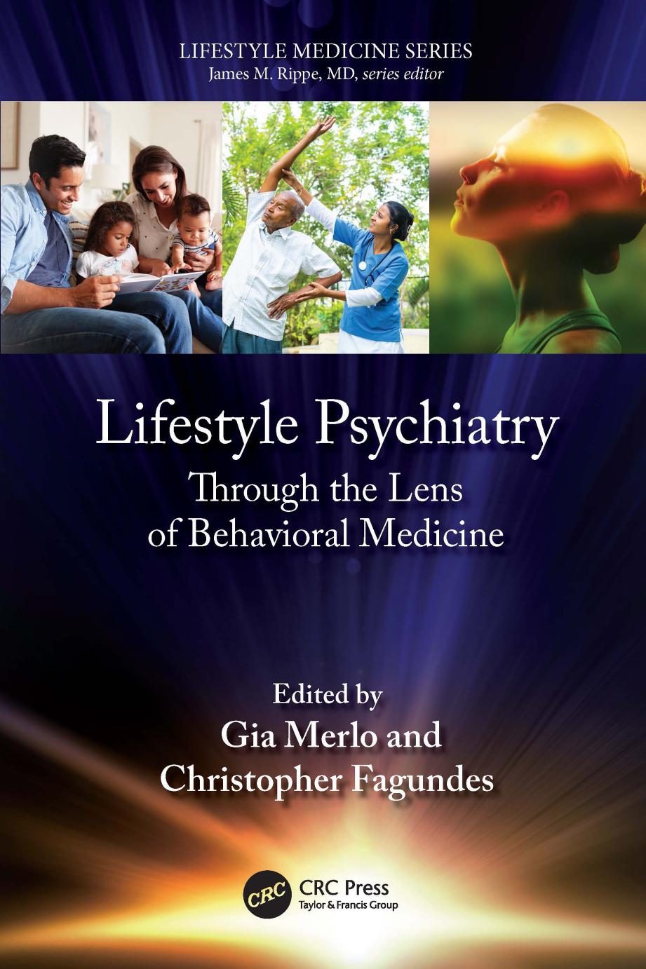 Lifestyle Psychiatry Through The Lens Of Behavioral Medicine Gia Merlo