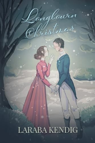Longbourn Christmas A Pride And Prejudice Variation 1st Edition Laraba Kendig