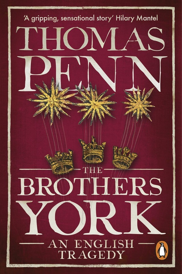 The Brothers York An English Tragedy Thomas Penn