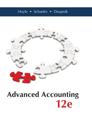 Advanced Accounting 12th Edition Joe Ben Hoyle Thomas Schaefer