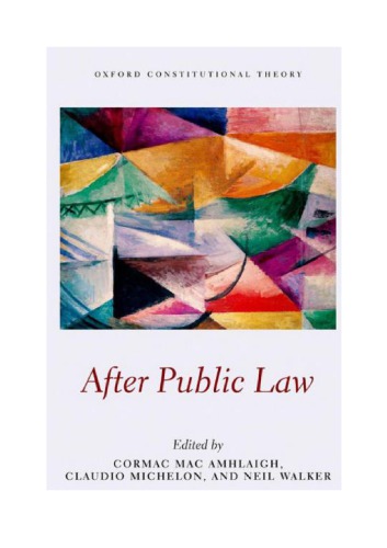After Public Law Cormac Mac Amhlaigh Claudio Michelon Neil Walker Eds