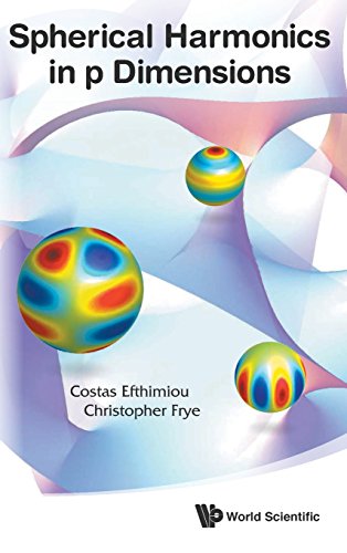 Spherical Harmonics In P Dimensions Costas Efthimiou Christopher Frye
