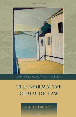 The Normative Claim Of Law Stefano Bertea