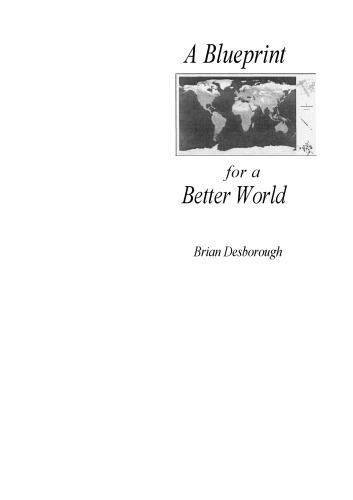 A Blueprint For A Better World Brian Desborough