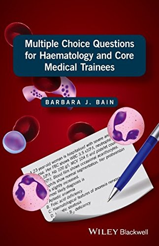 Multiple Choice Questions For Haematology And Core Medical Trainees 1st Edition Barbara J Bain