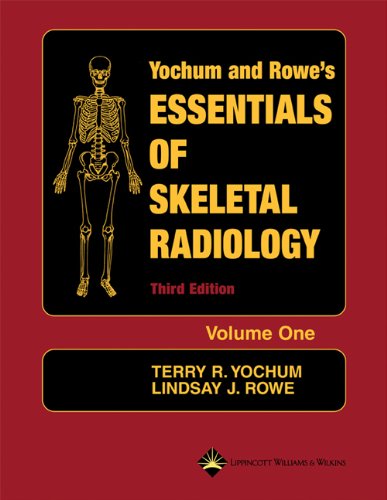 Essentials Of Skeletal Radiology Third Terry R Yochum Lindsay J Rowe M App Sc Chiropractic
