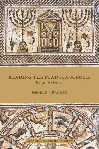 Reading The Dead Sea Scrolls Essays In Method George J Brooke