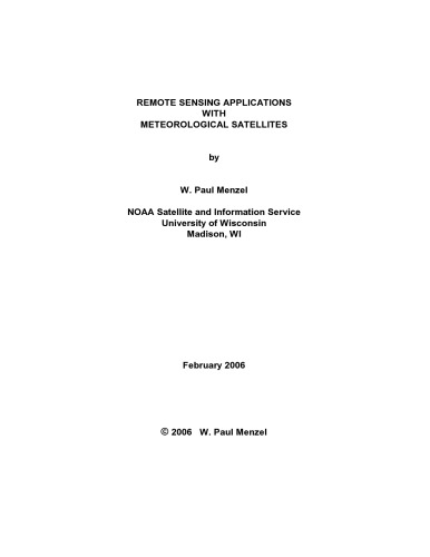 Remote Sensing Applications With Meteorological Satellites W Paul Menzel