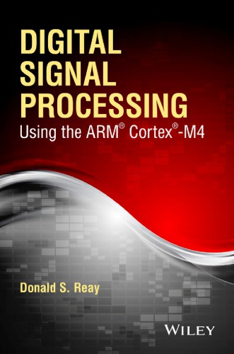 Digital Signal Processing Using The Arm Cortexm4 Donald Reay