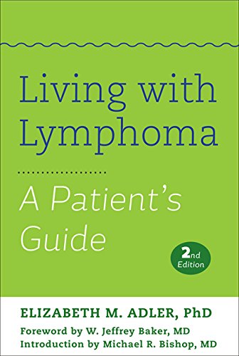 Living With Lymphoma A Patients Guide 2nd Edition Elizabeth M Adler