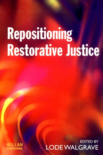 Repositioning Restorative Justice Lode Walgrave