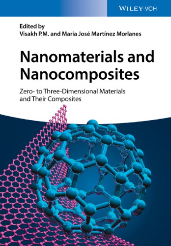 Nanomaterials And Nanocomposites Zero To Threedimensional Materials And Their Composites 1st Edition Visakh Pm