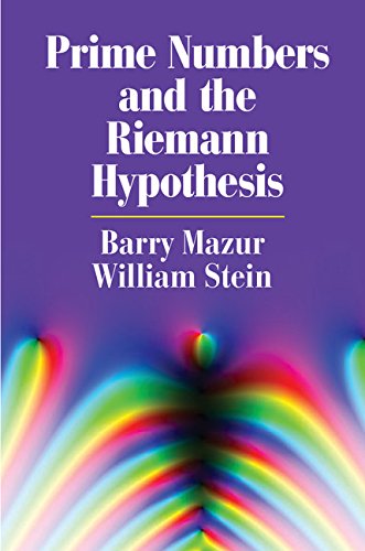 Prime Numbers And The Riemann Hypothesis Barry Mazur William Stein